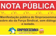 Sinproesemma manifesta-se sobre ato da Força Sindical