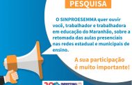 Sinproesemma lança pesquisa sobre retomadas das aulas no Maranhão
